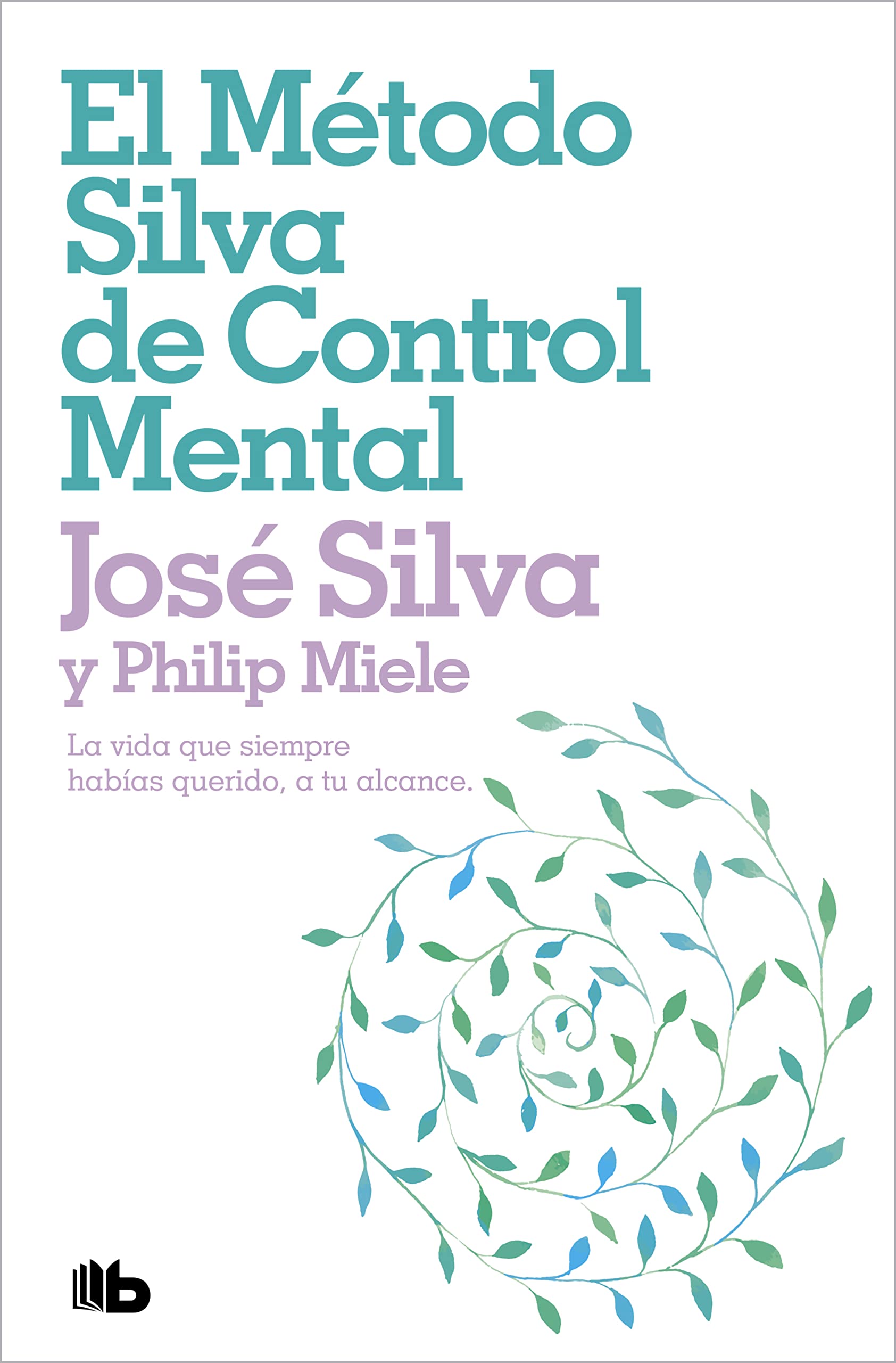 El método Silva de control mental (No ficción)
