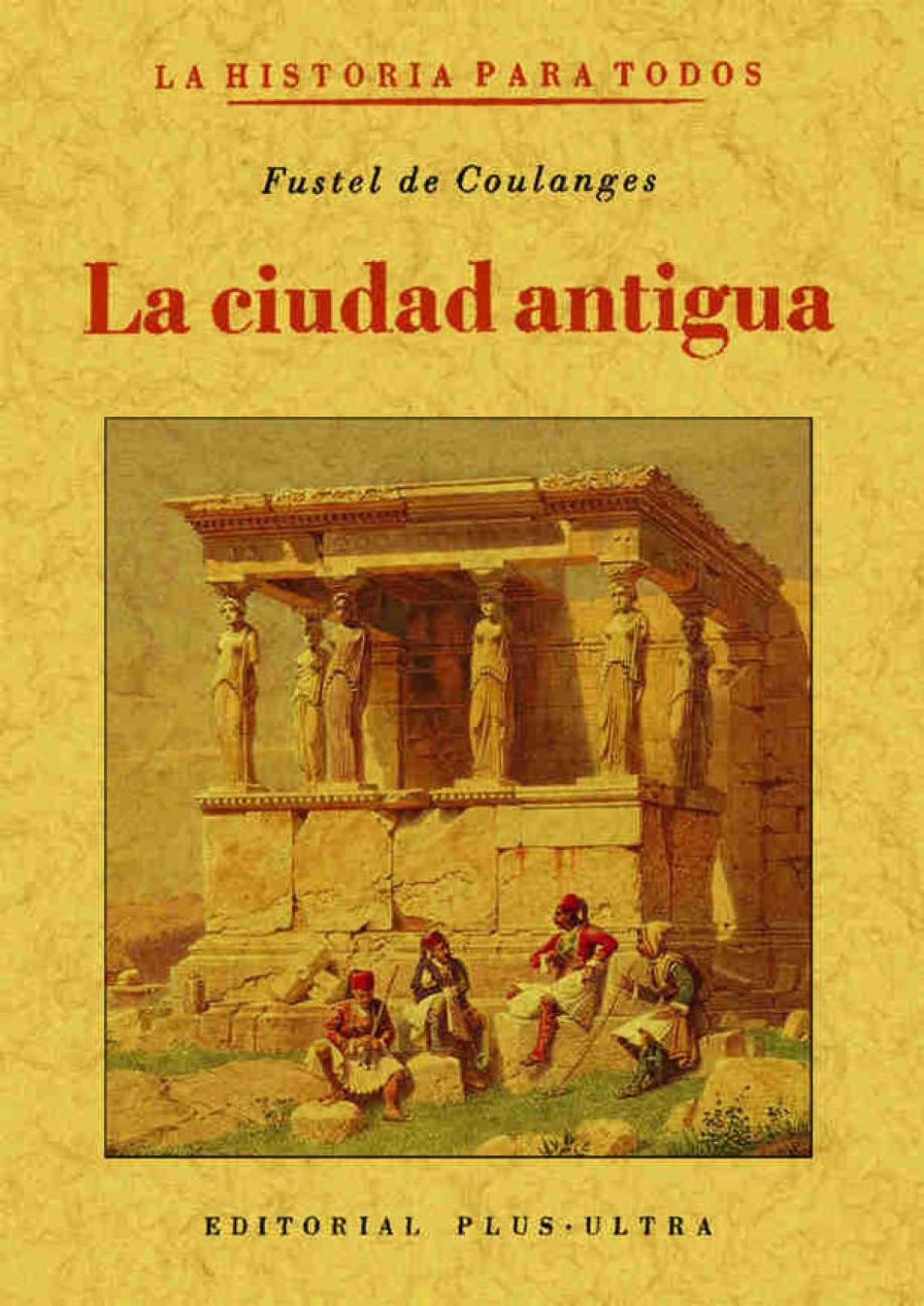 Libro: La Ciudad Antigua