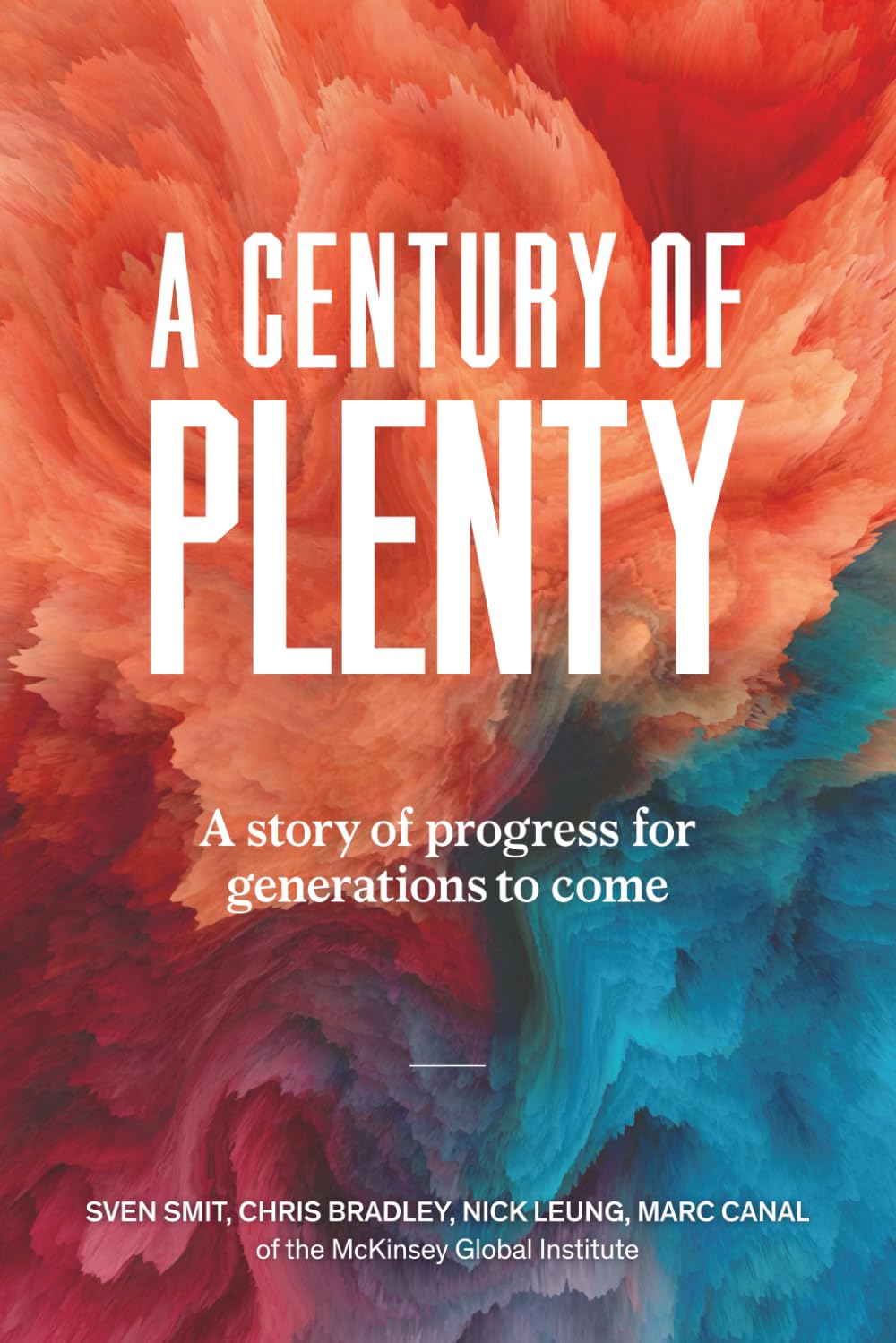 Libro: A Century of Plenty: A Story of Progress for Generations to Come