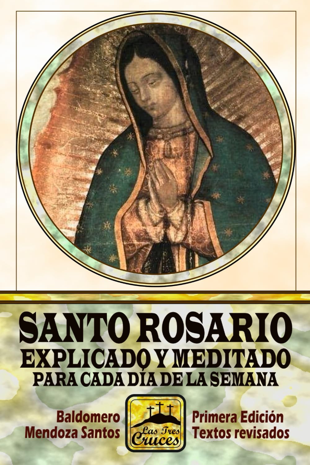Santo Rosario explicado y meditado para cada día de la semana