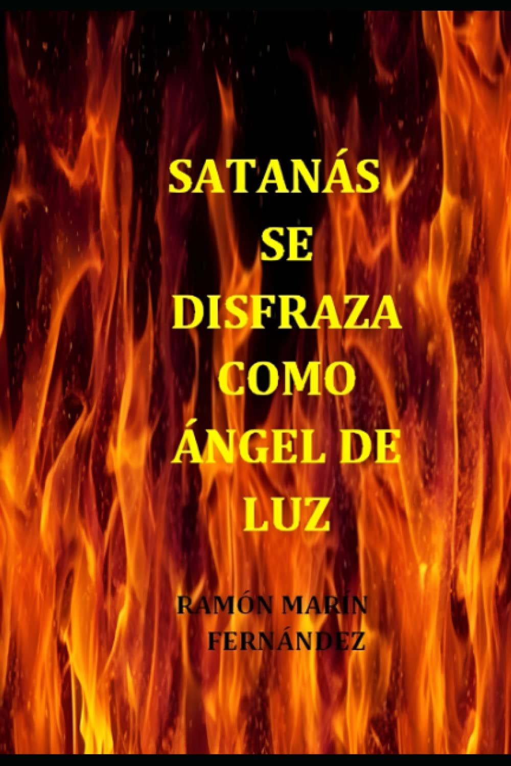 Libro: Satanás se disfraza como ángel de luz