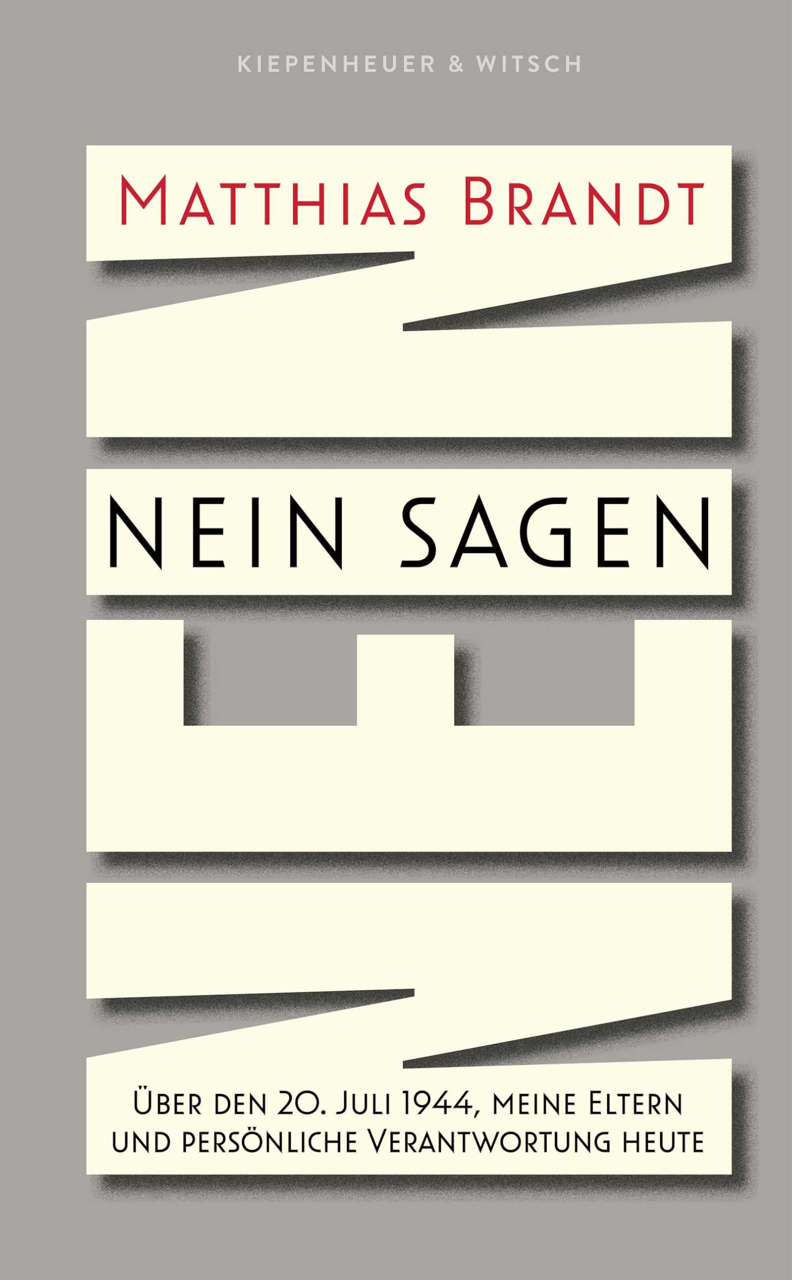 Libro: Nein sagen: Über den 20. Juli 1944, meine Eltern und persönliche Verantwortung heute