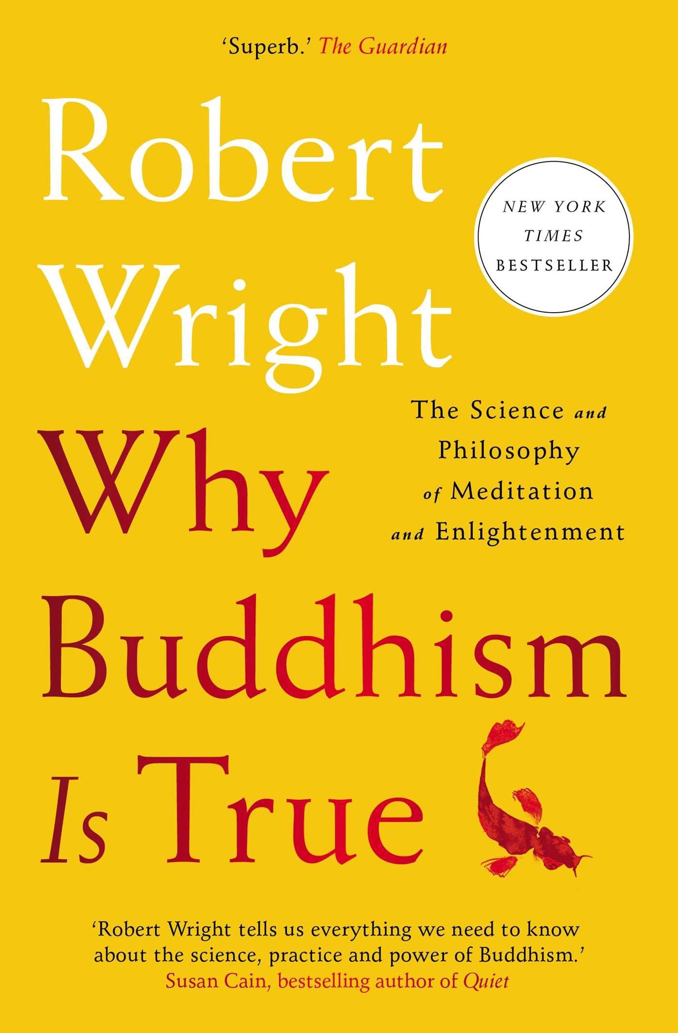Libro: Why Buddhism Is True: The Science and Philosophy of Meditation and Enlightenment