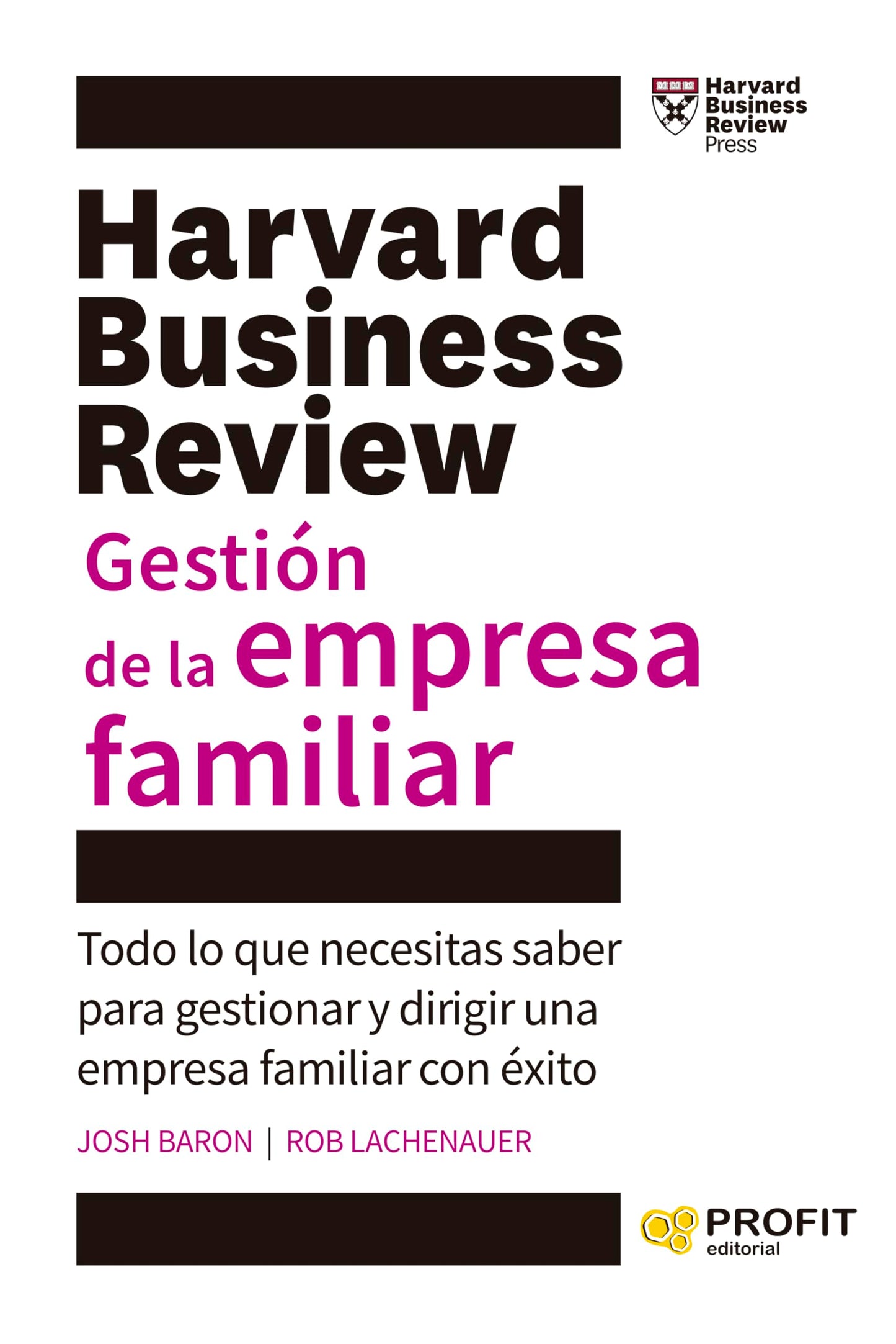 Gestion De La Empresa Familiar - Todo Lo Que Necesitas Saber Para Gestionar Y Dirigir Una Empresa Familiar Con Exito