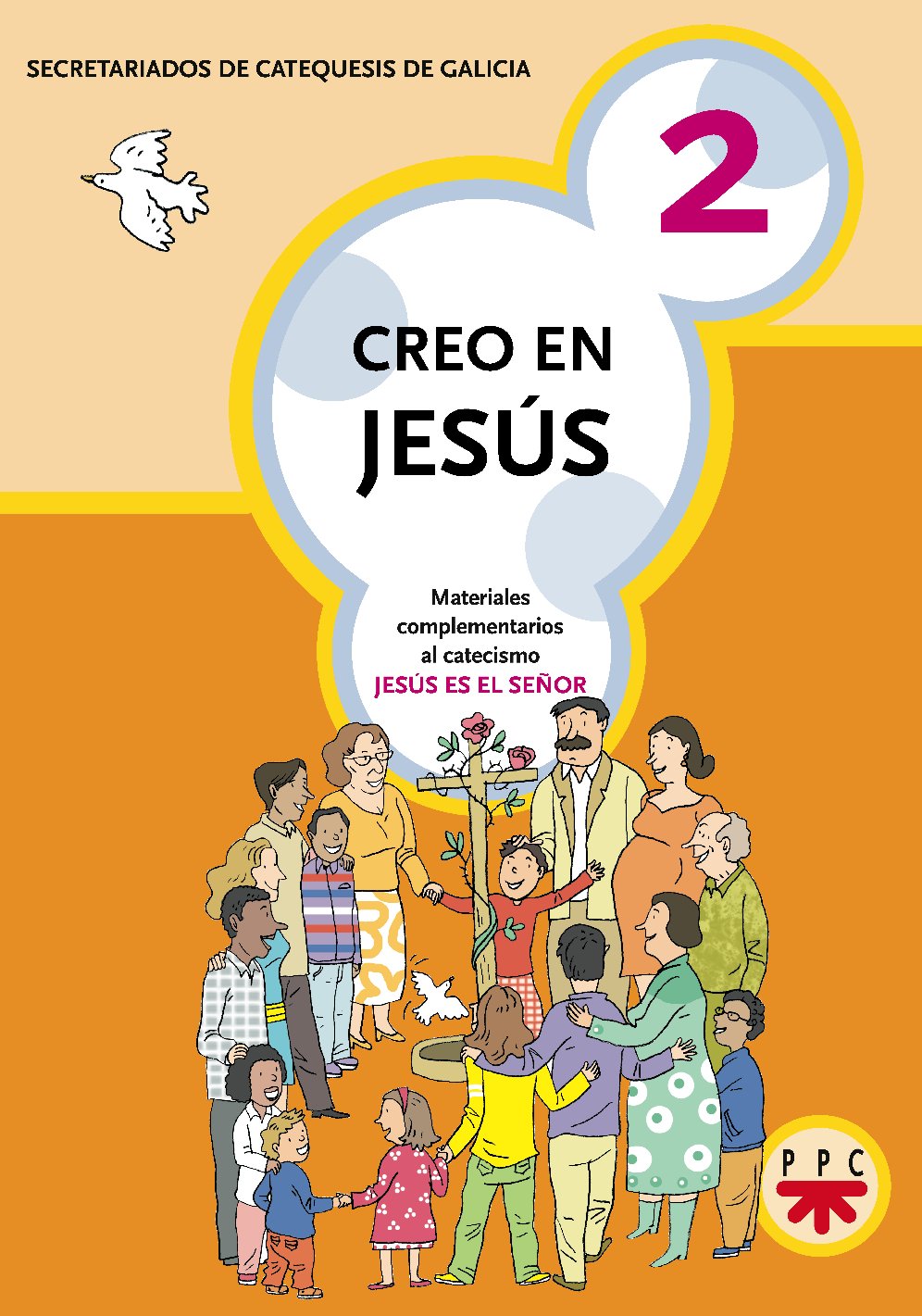 Libro: Creo En Jesús 2: Materiales complementarios al catecismo Jesús es el Señor (Catequesis Galicia)