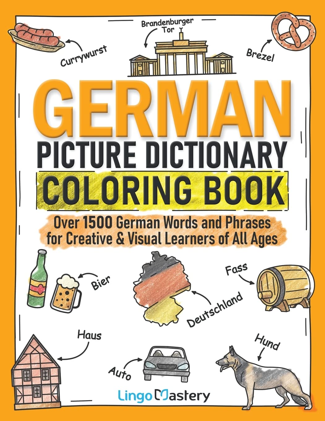 Libro: German Picture Dictionary Coloring Book: Over 1500 German Words and Phrases for Creative & Visual Learners of All Ages (Color and Learn)