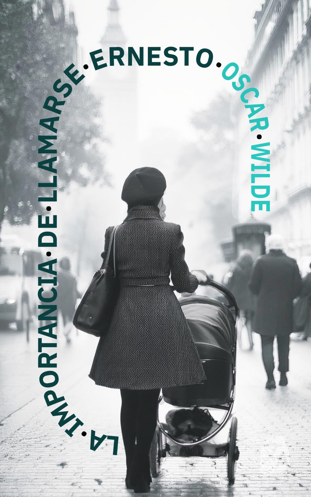 Libro: La importancia de llamarse Ernesto: Nueva traducción al español: 49 (Clásicos en español)