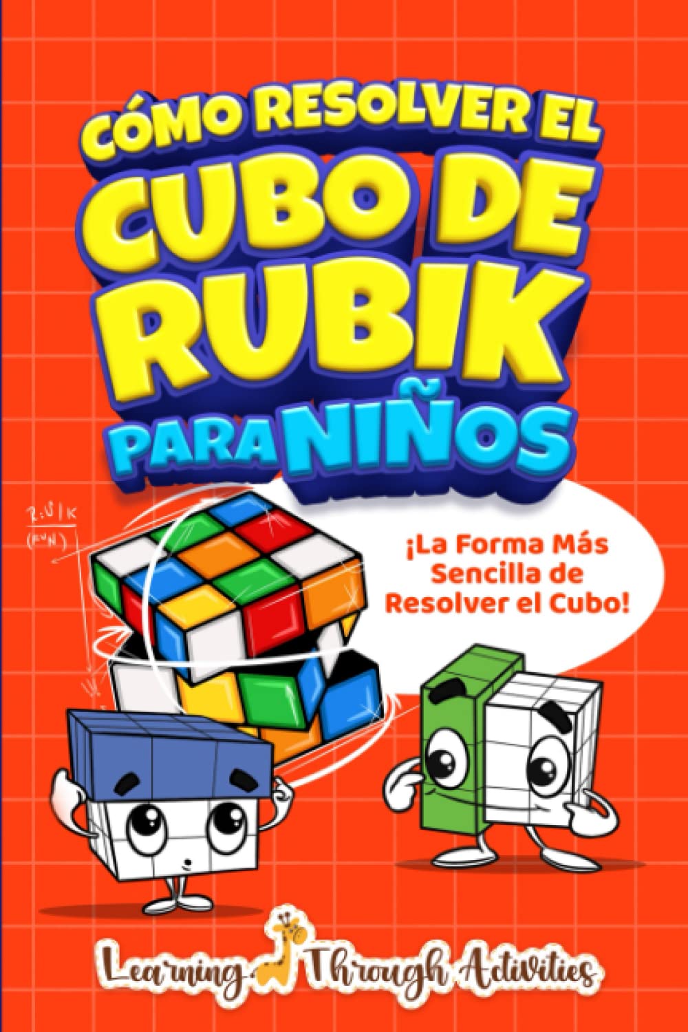 Libro: Cómo Resolver el Cubo de Rubik para Niños: ¡La Forma más Sencilla de Resolver el Cubo!