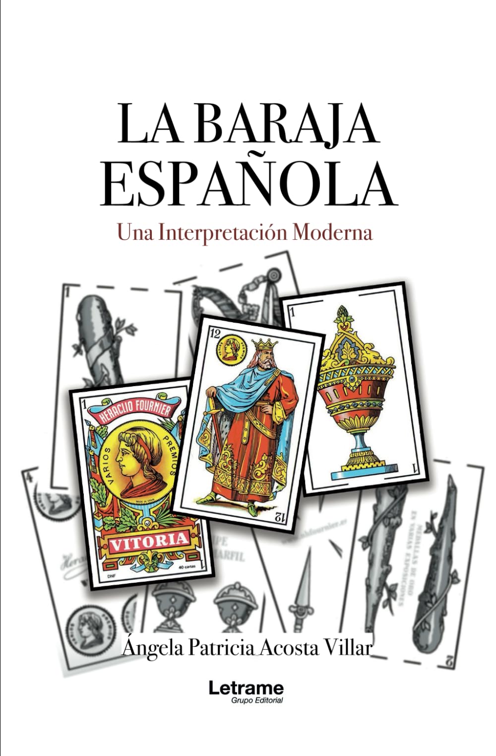 Libro: La baraja española: Una interpretación moderna: 1 (Religión y Espiritualidad)