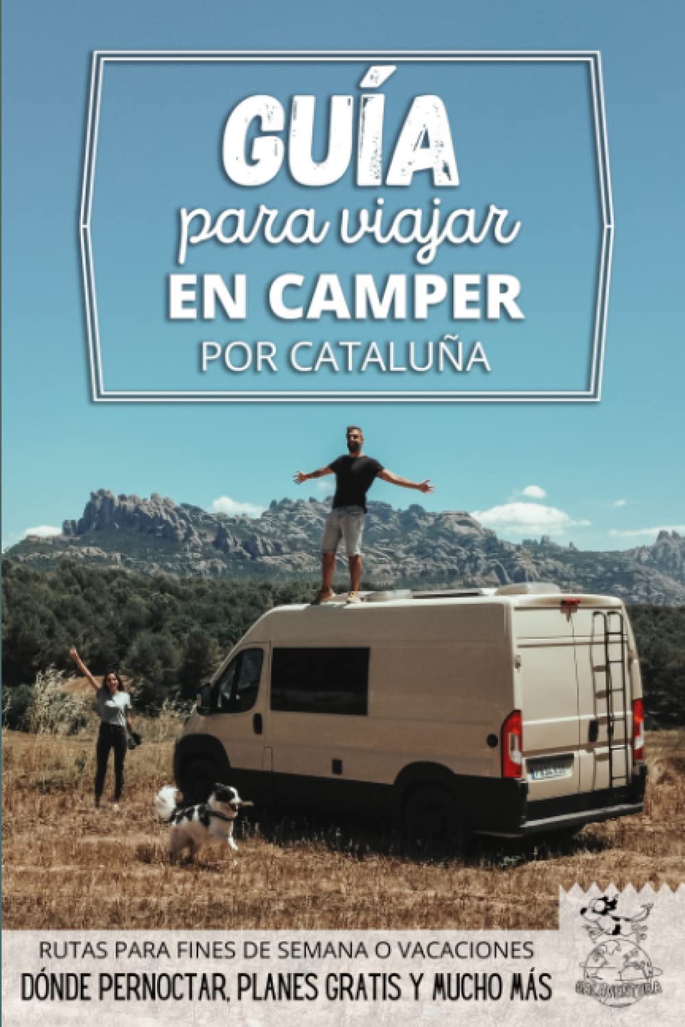 Libro: Guía para viajar en camper por Cataluña: Vivir la Vanlife (Rutas Por España En Furgoneta O Autocaravana)