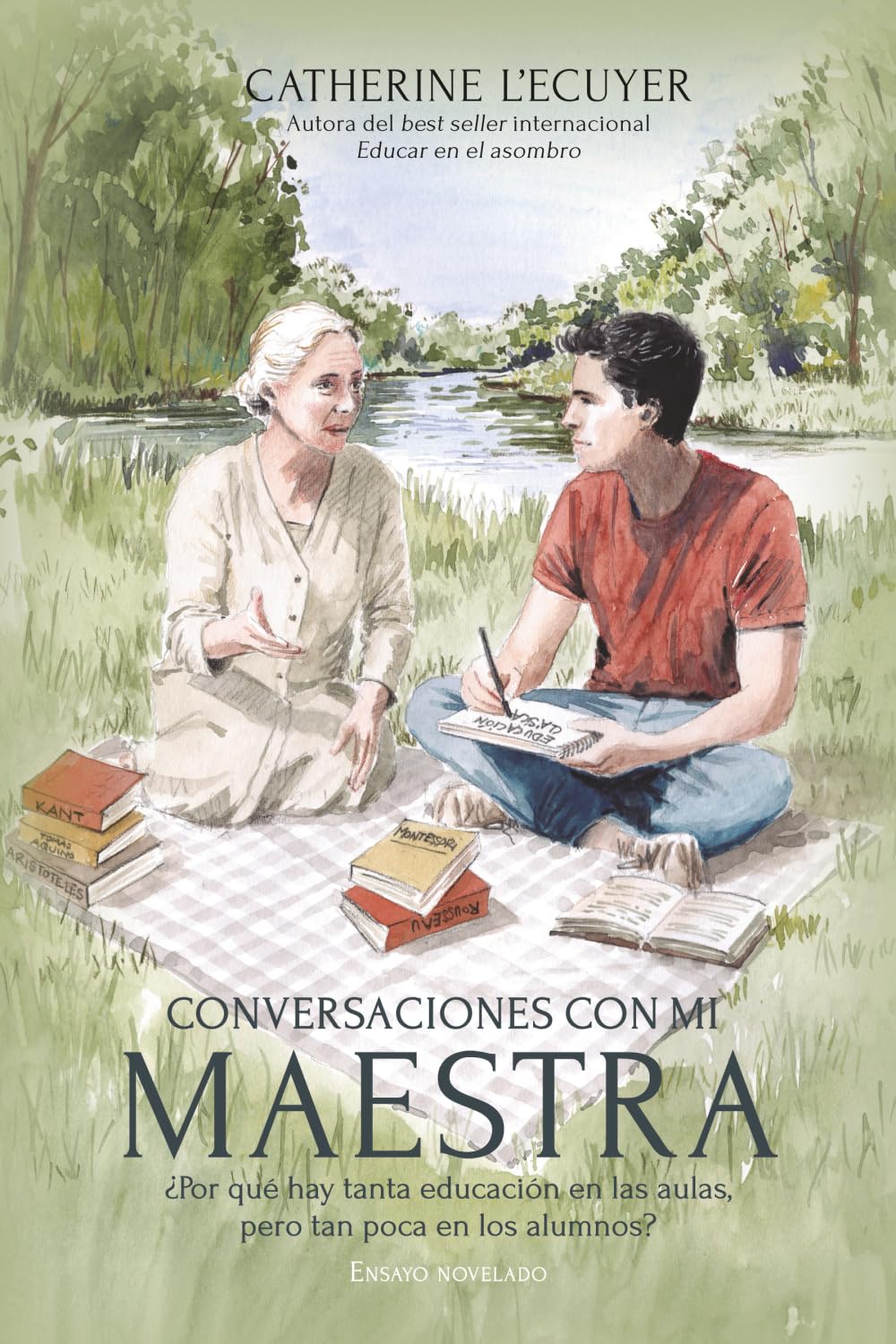 Libro: Conversaciones con mi maestra: ¿Por qué hay tanta educación en las aulas, pero cada vez menos en los alumnos?