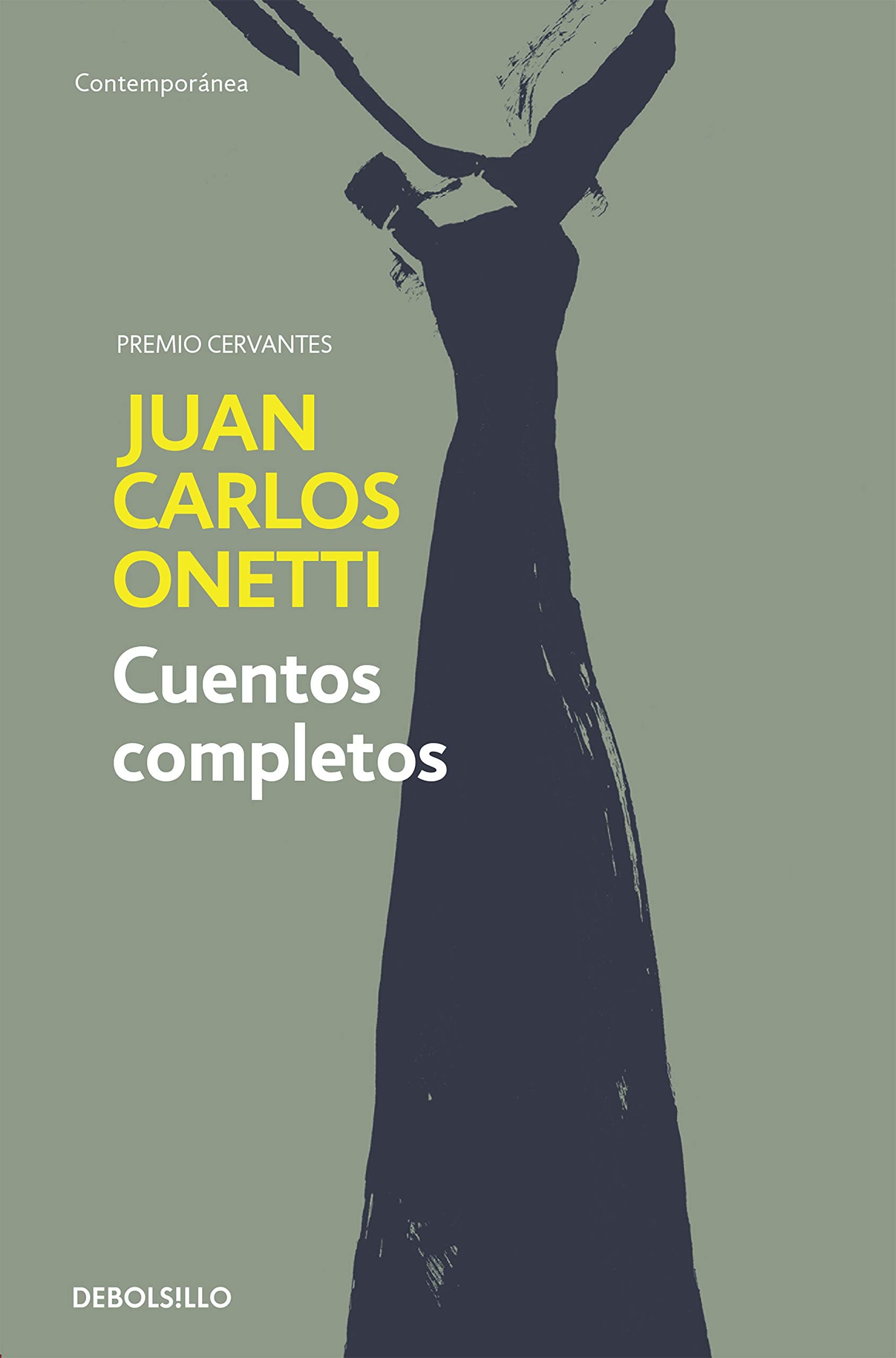 Libro: Cuentos completos. Juan Carlos Onetti / Complete Works. Juan Carlos Onetti (Spanish Edition)
