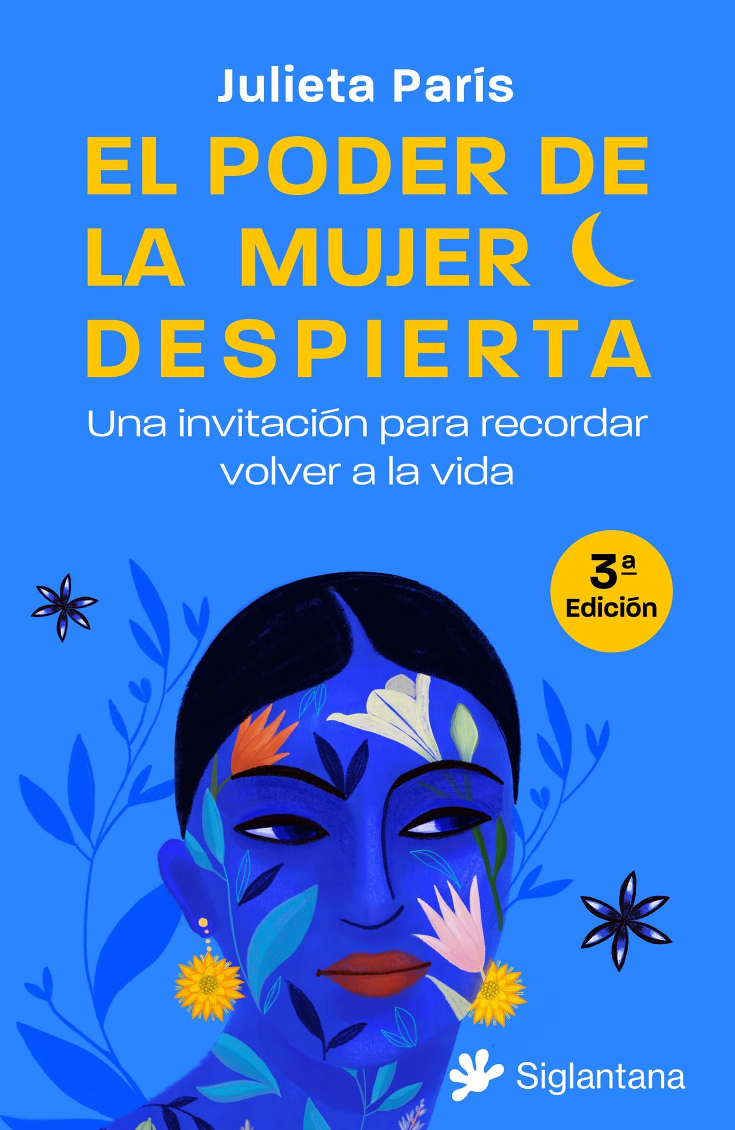 El poder de la mujer despierta: Una invitación para recordar volver a la vida