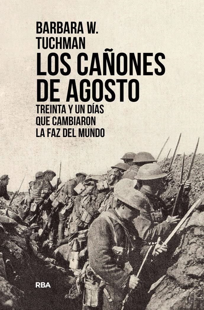 Libro: Los cañones de Agosto: Historia de la Primera Guerra Mundial | Premio Pulitzer (Ensayo y Biografía)