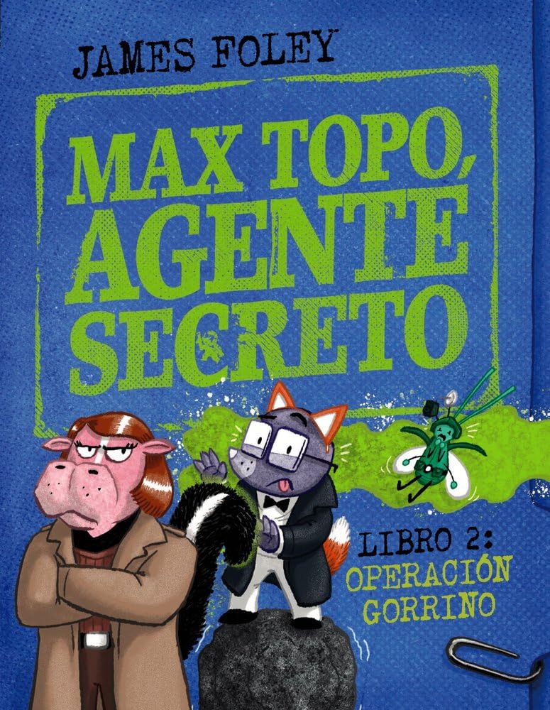 Libro: Max Topo, agente secreto 2: Operación Gorrino: Una nueva misión de Max Topo y su pandilla (CÓMIC - Max Topo)