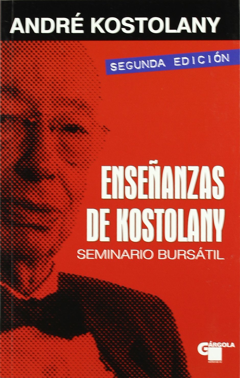 Libro: Enseñanzas de Kostolany : seminario bursátil