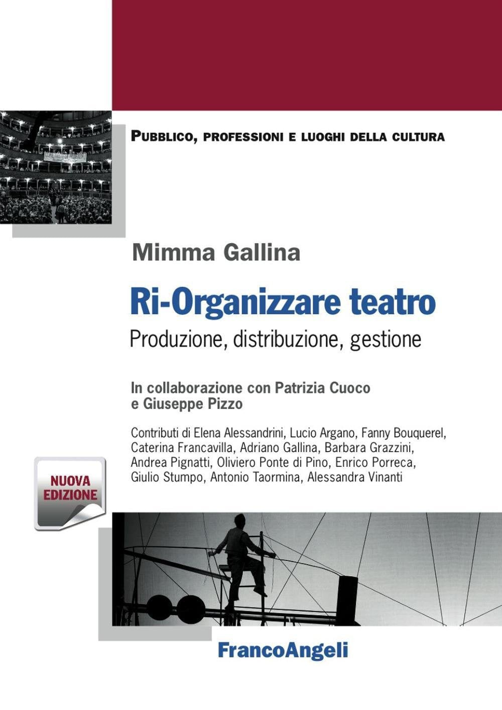 Libro: Ri-organizzare teatro. Produzione, distribuzione, gestione