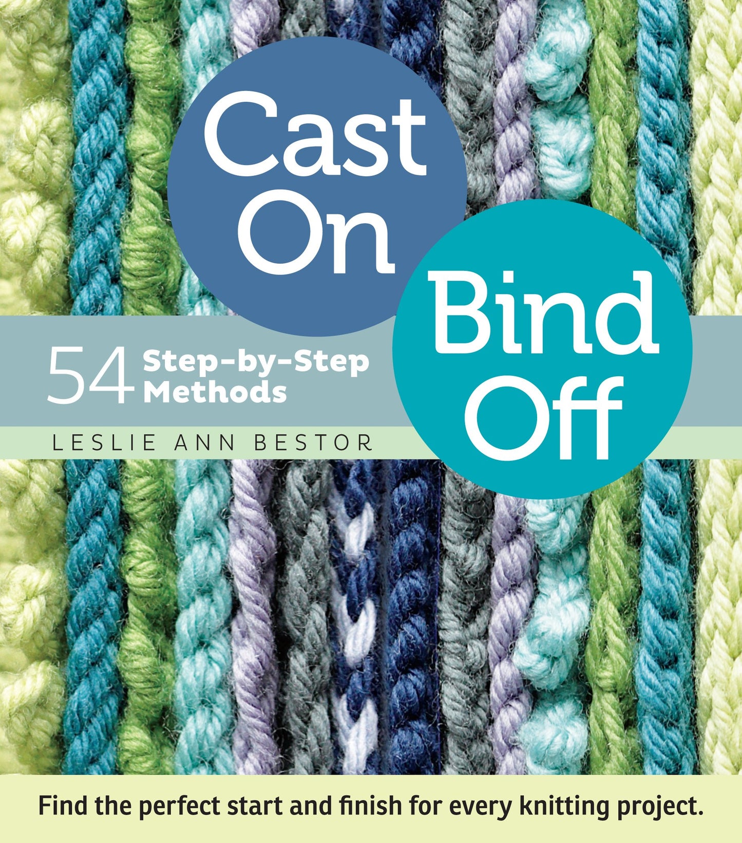 Libro: Cast On, Bind Off: 54 Step-by-Step Methods; Find the perfect start and finish for every knitting project