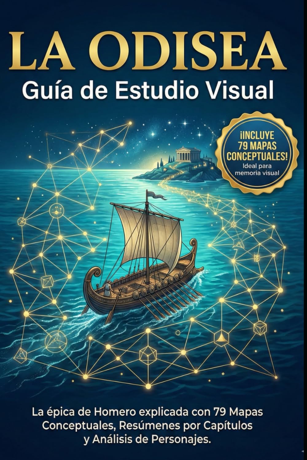 Libro: La Odisea: guía de estudio visual: La épica de Homero explicada con 79 mapas conceptuales, resúmenes por capítulos y análisis de personajes. (Spanish Edition)