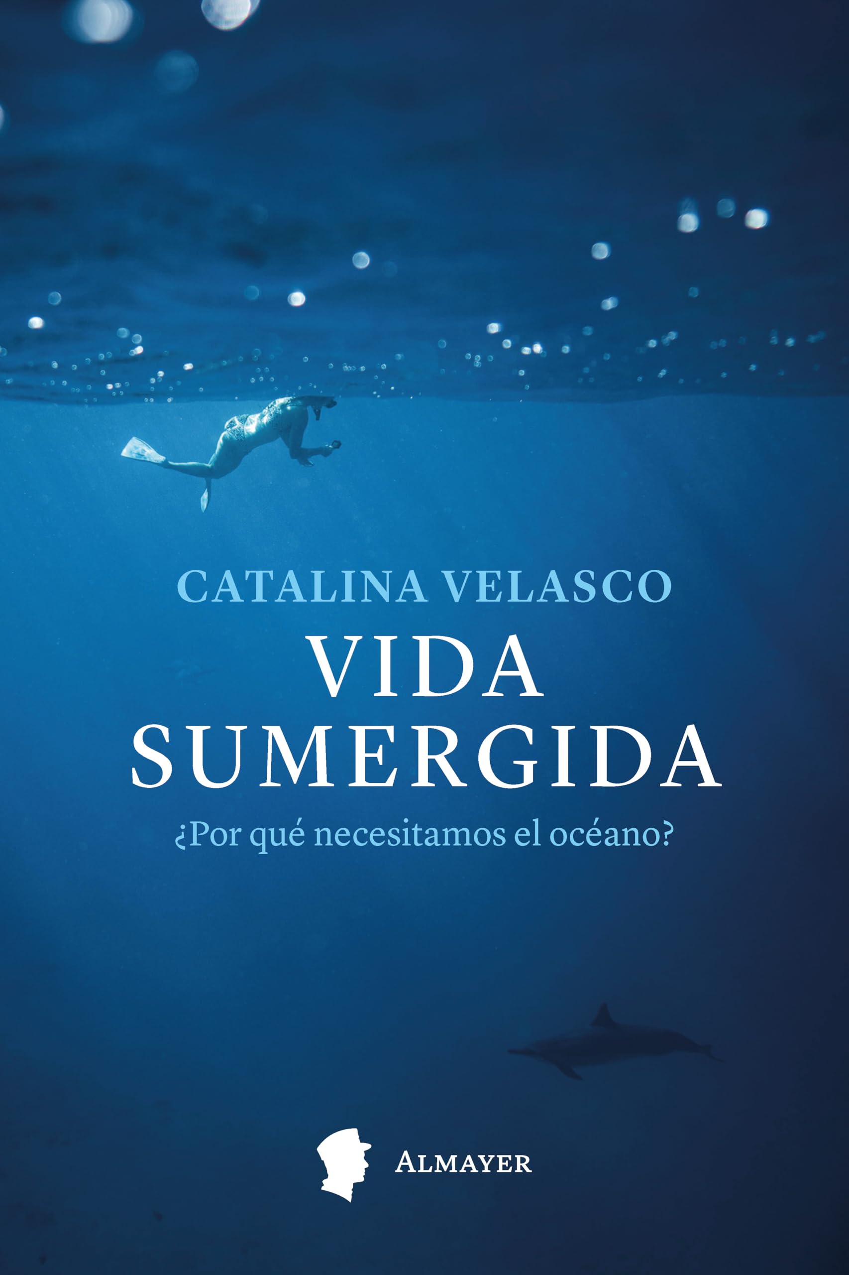 Libro: Vida sumergida: ¿Por qué necesitamos el océano?