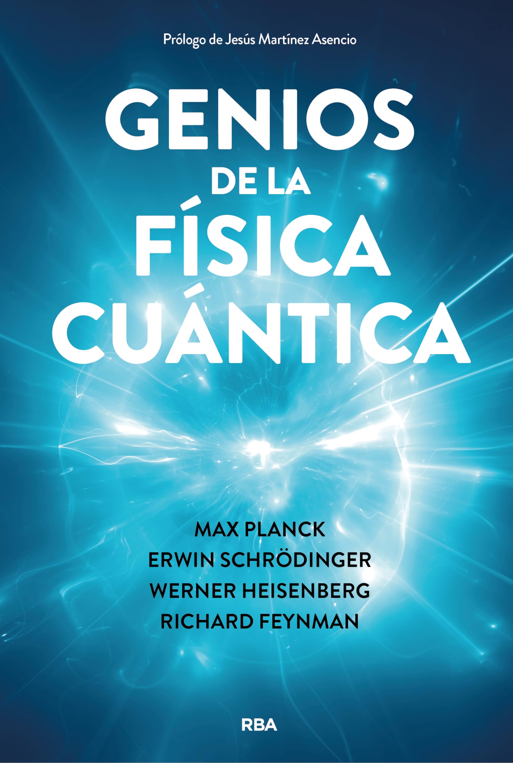Libro: Genios de la física cuántica (Divulgación)