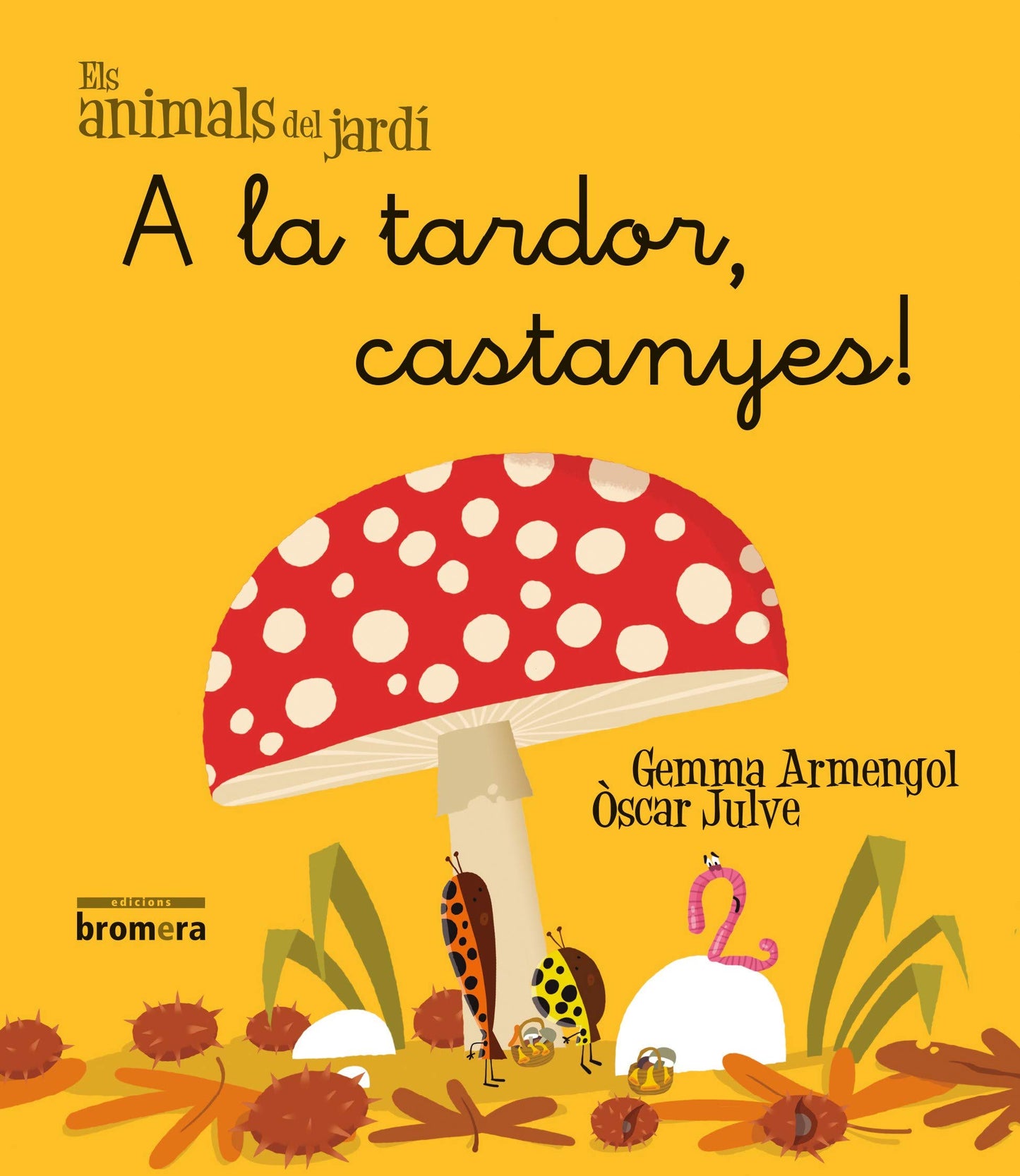 Libro: A la tardor, castanyes!