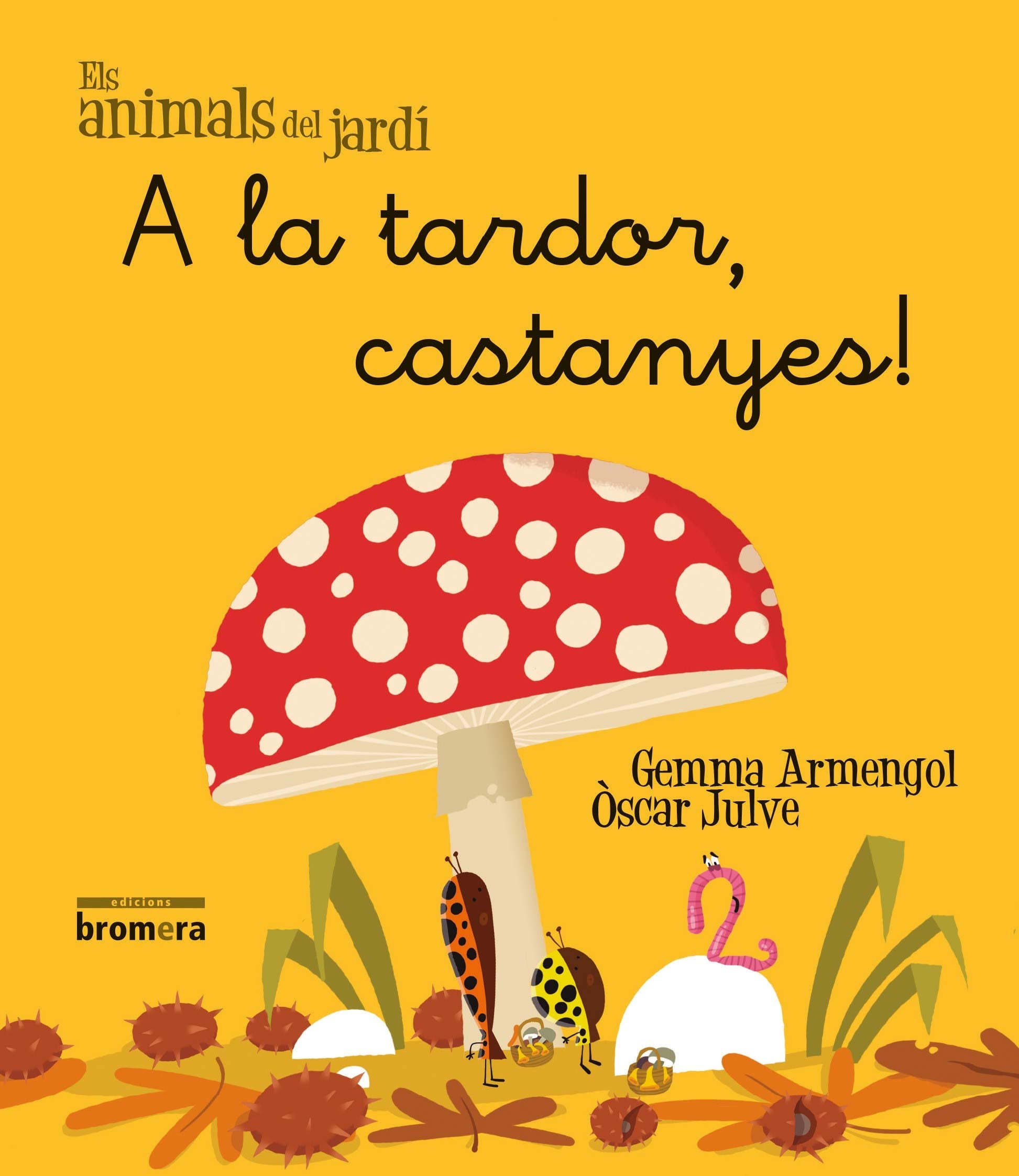 Libro: A la tardor, castanyes!