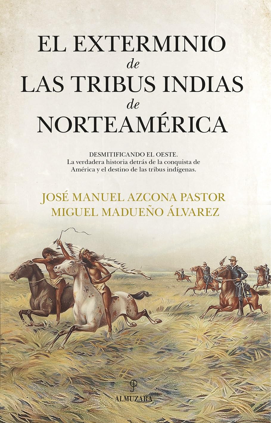 Libro: El exterminio de las tribus indias de Norteamérica (Historia)