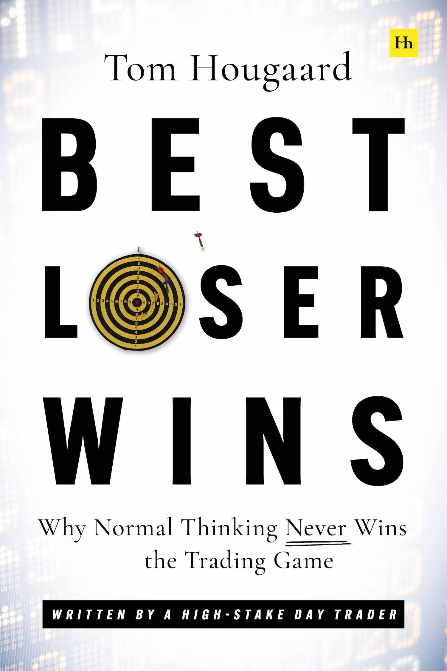 Libro: Best Loser Wins: Why Normal Thinking Never Wins the Trading Game - written by a high-stake day trader