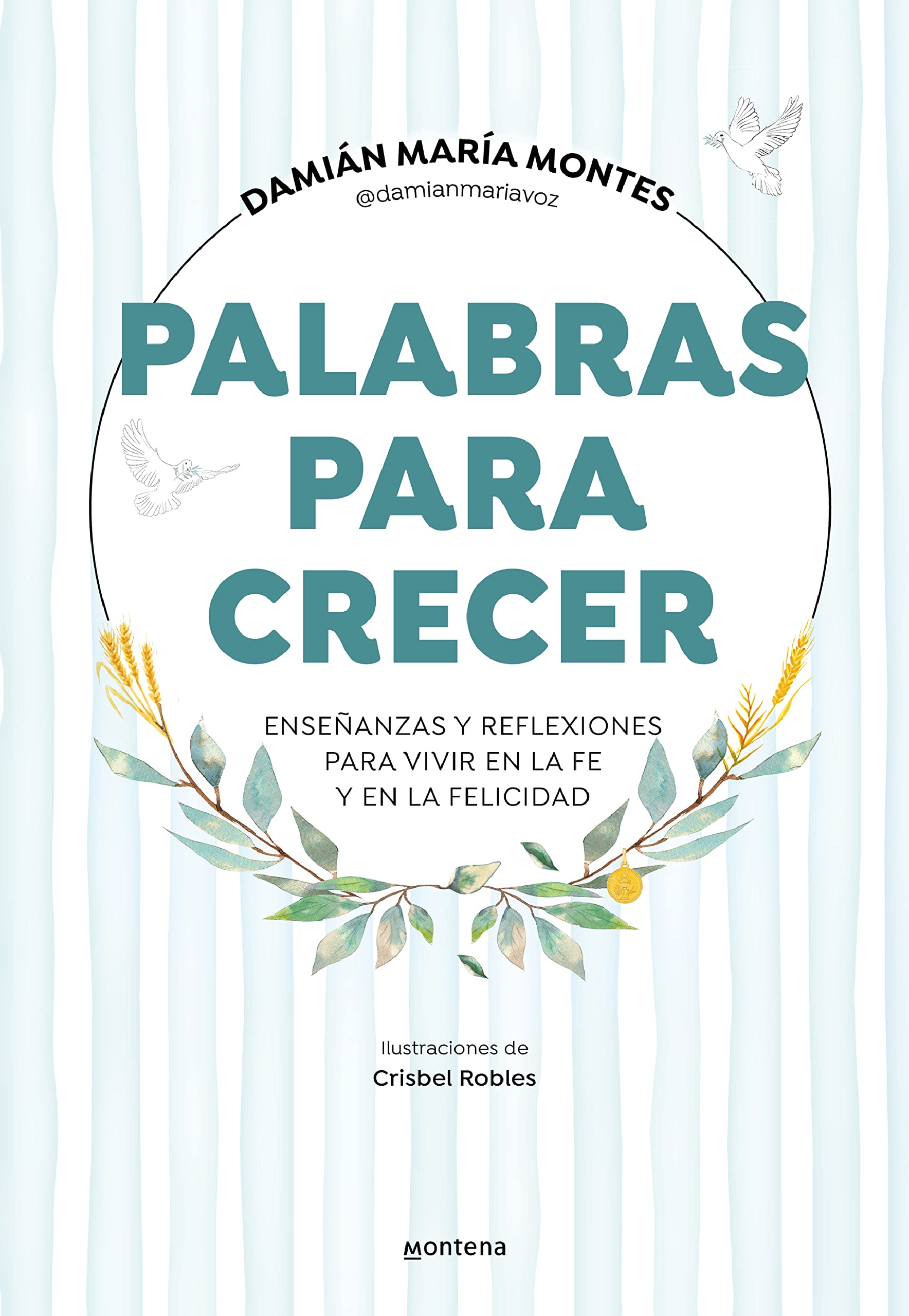 Libro: Palabras para crecer: Enseñanzas y reflexiones para vivir en la fe y en la felicidad