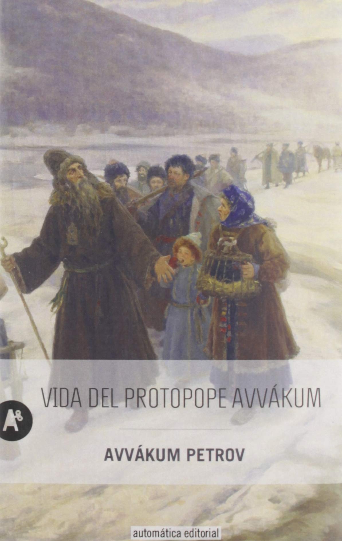 Libro: Vida del Protopope Avvákum: 44 (Narrativa)