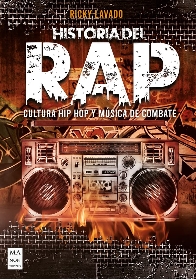 Libro: Historia del RAP: Cultura Hip Hop y música de combate
