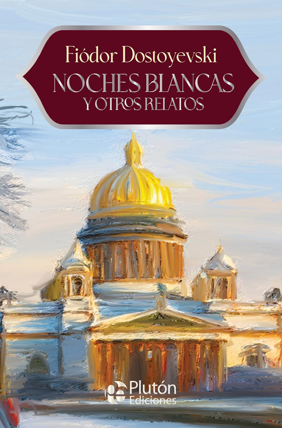 Libro: Noches blancas y otros relatos (Colección Eterna - Aniversario 15 Años)