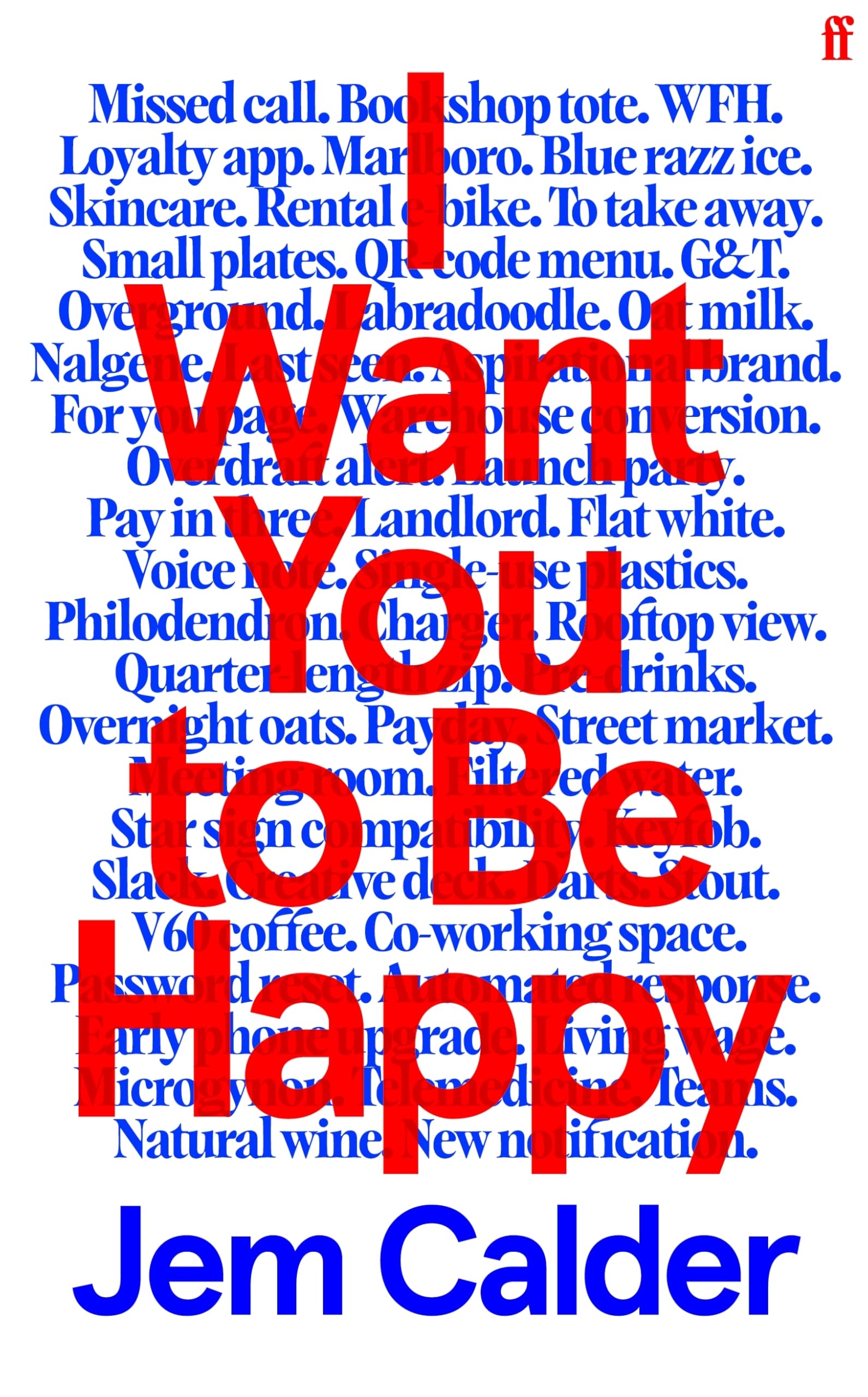 I Want You to Be Happy: 'I couldn't stop reading.' Sally Rooney