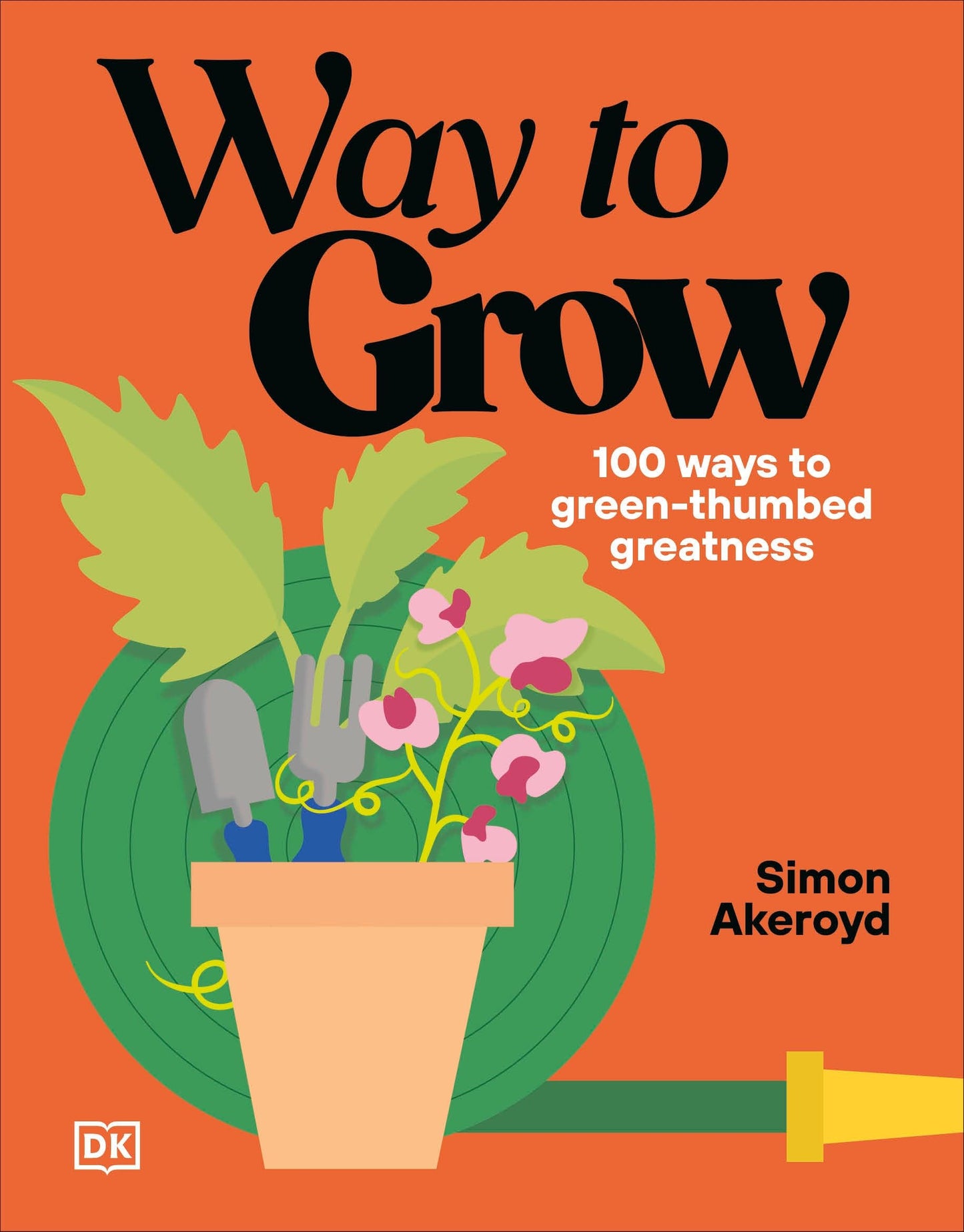 Libro: Way to Grow: Over 100 Hacks for Green-thumbed Greatness