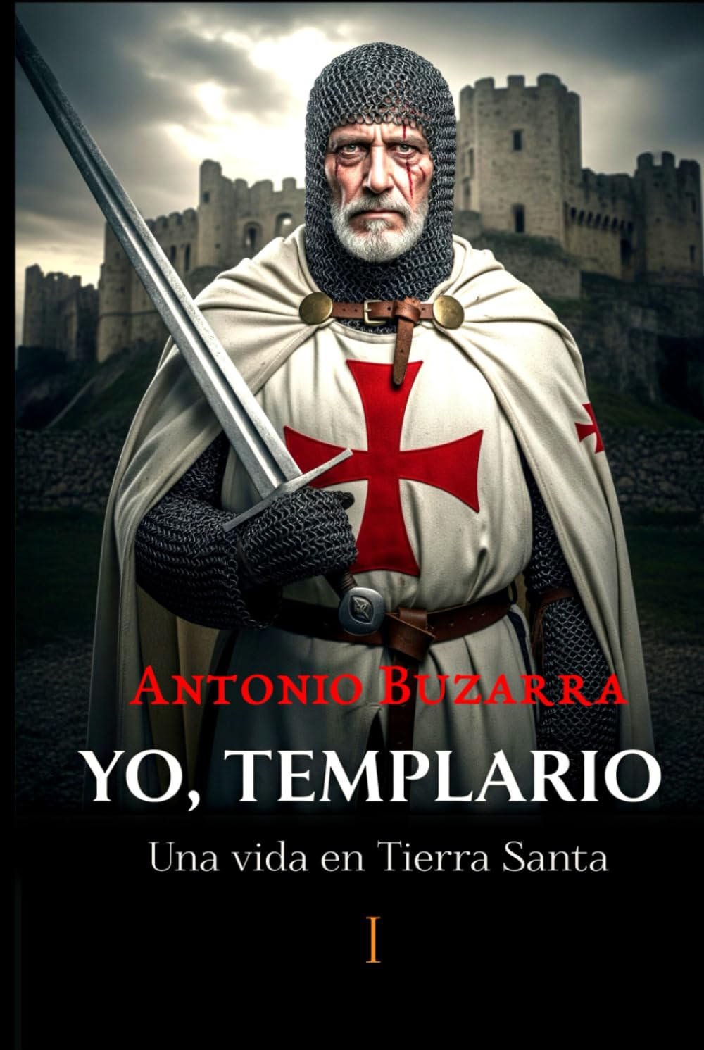 Libro: Yo, Templario: I. Una vida en Tierra Santa
