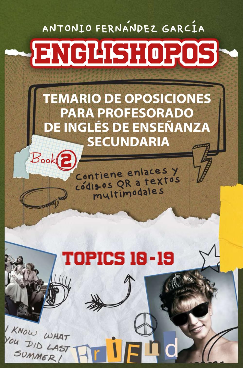 Libro: ENGLISHOPOS: Temario de Oposiciones para Profesorado de Inglés de Enseñanza Secundaria: Book 2: Topics 10-19