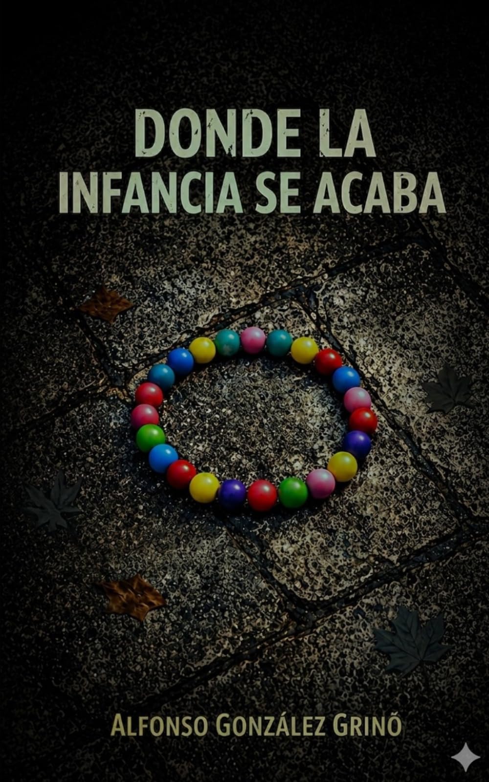 Libro: Donde la infancia se acaba