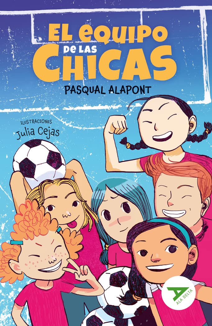 Libro: El equipo de las chicas: 122 (Ala Delta - Serie Verde)