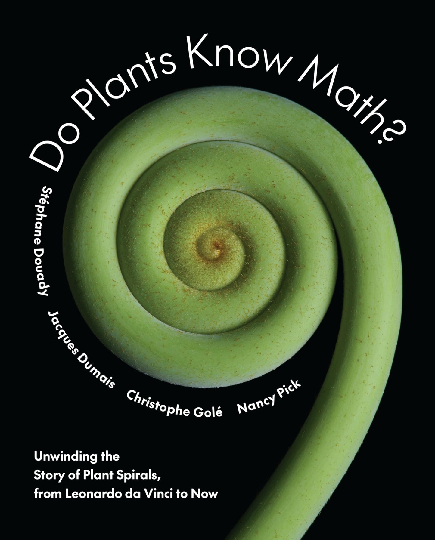 Libro: Do Plants Know Math?: Unwinding the Story of Plant Spirals, from Leonardo da Vinci to Now