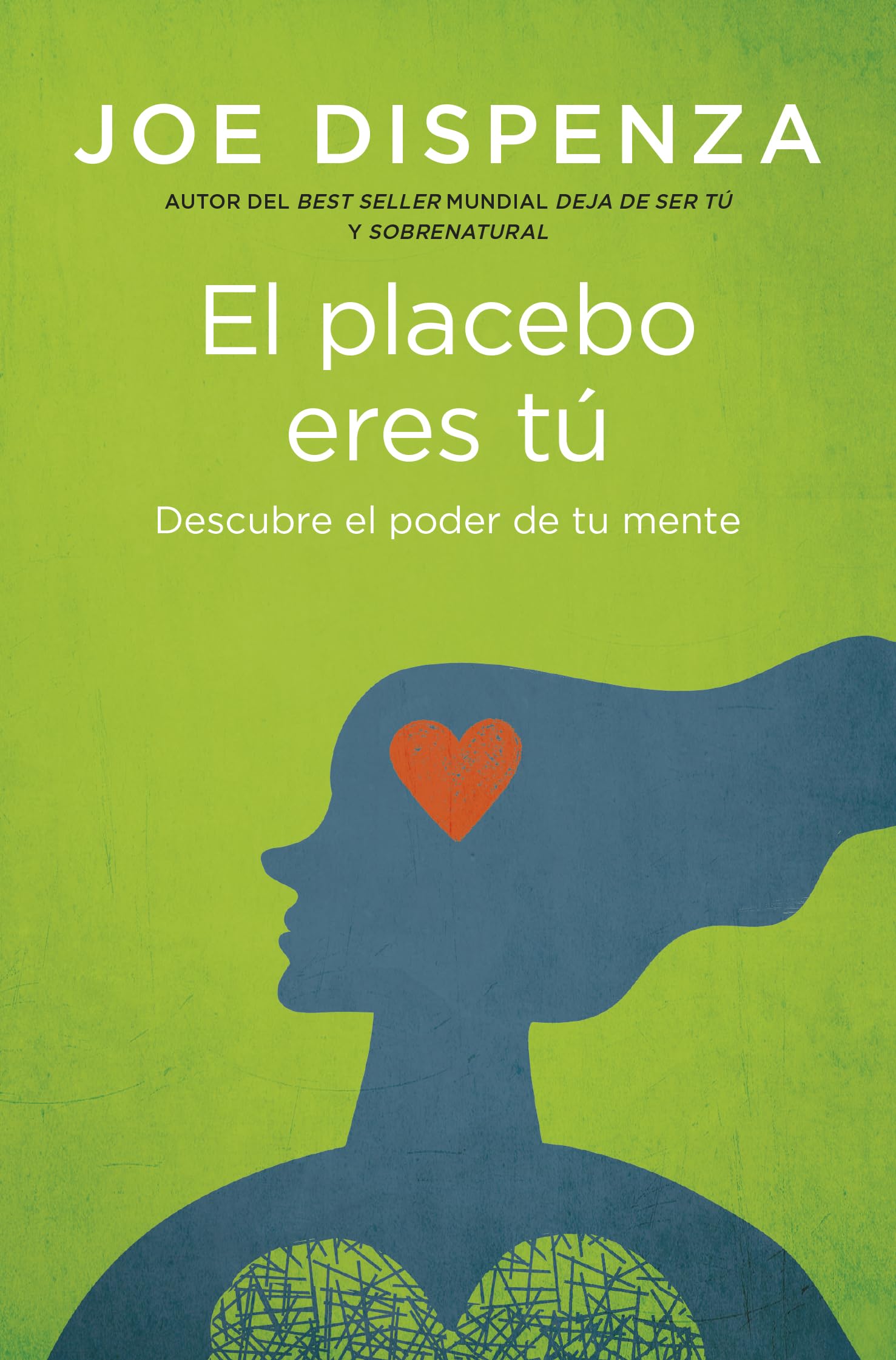 El placebo eres tú: Cómo ejercer el poder de la mente (Books4pocket crec. y salud)