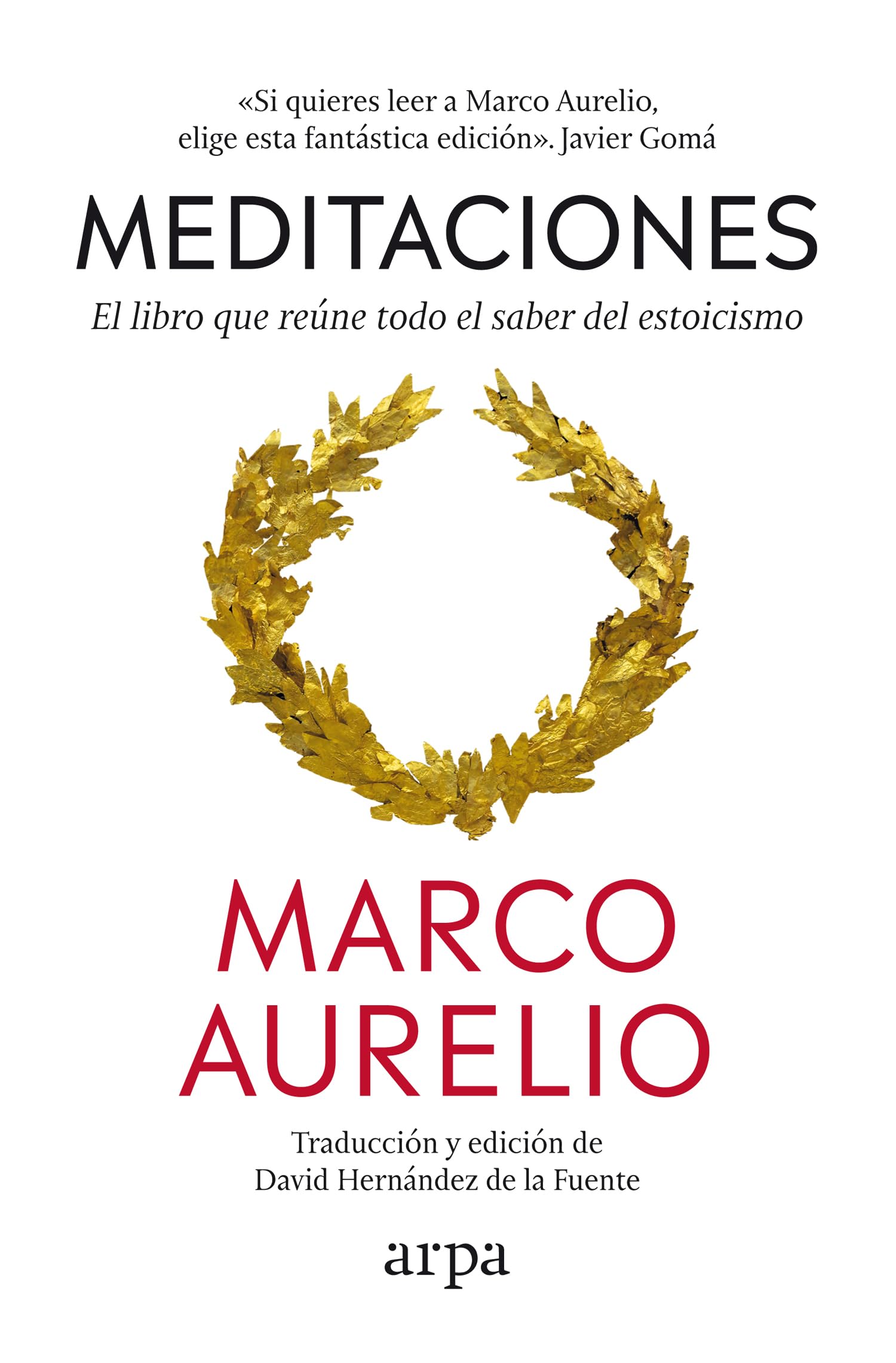 Libro: Meditaciones: El libro que reúne todo el saber del estoicismo (Filosofía)