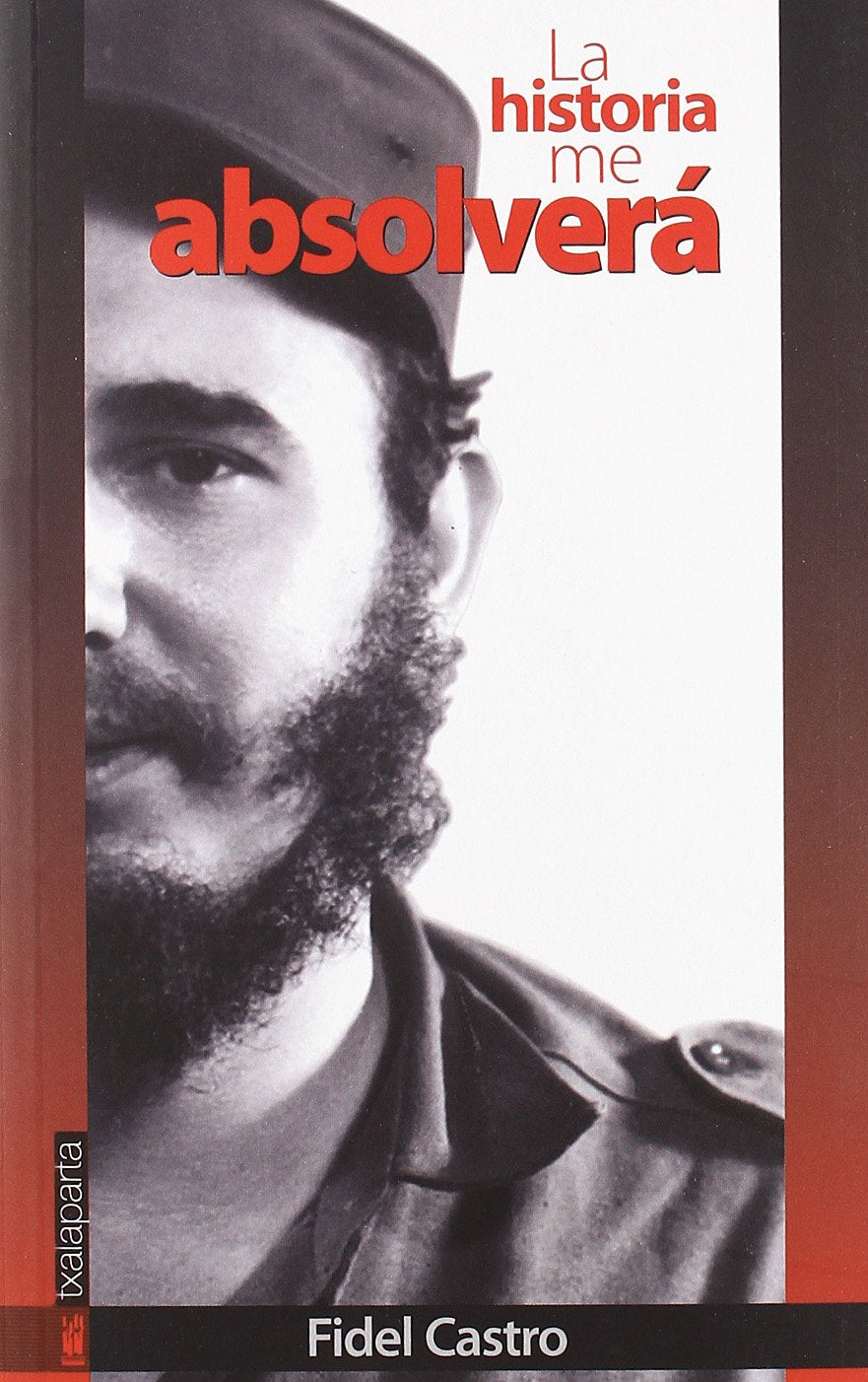 Libro: La historia me absolverá (GEBARA)
