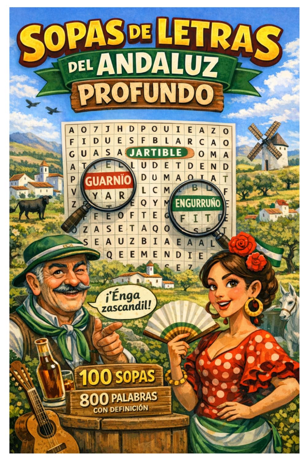 Libro: Sopas de letras del Andaluz Profundo: 100 sopas de letras con palabras andaluzas, expresiones graciosas y definiciones (Spanish Edition)