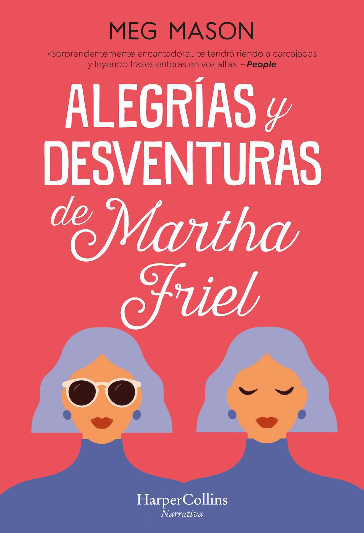 Libro: Alegrías y desventuras de Martha Friel (Sorrow and Bliss) (Spanish Edition)
