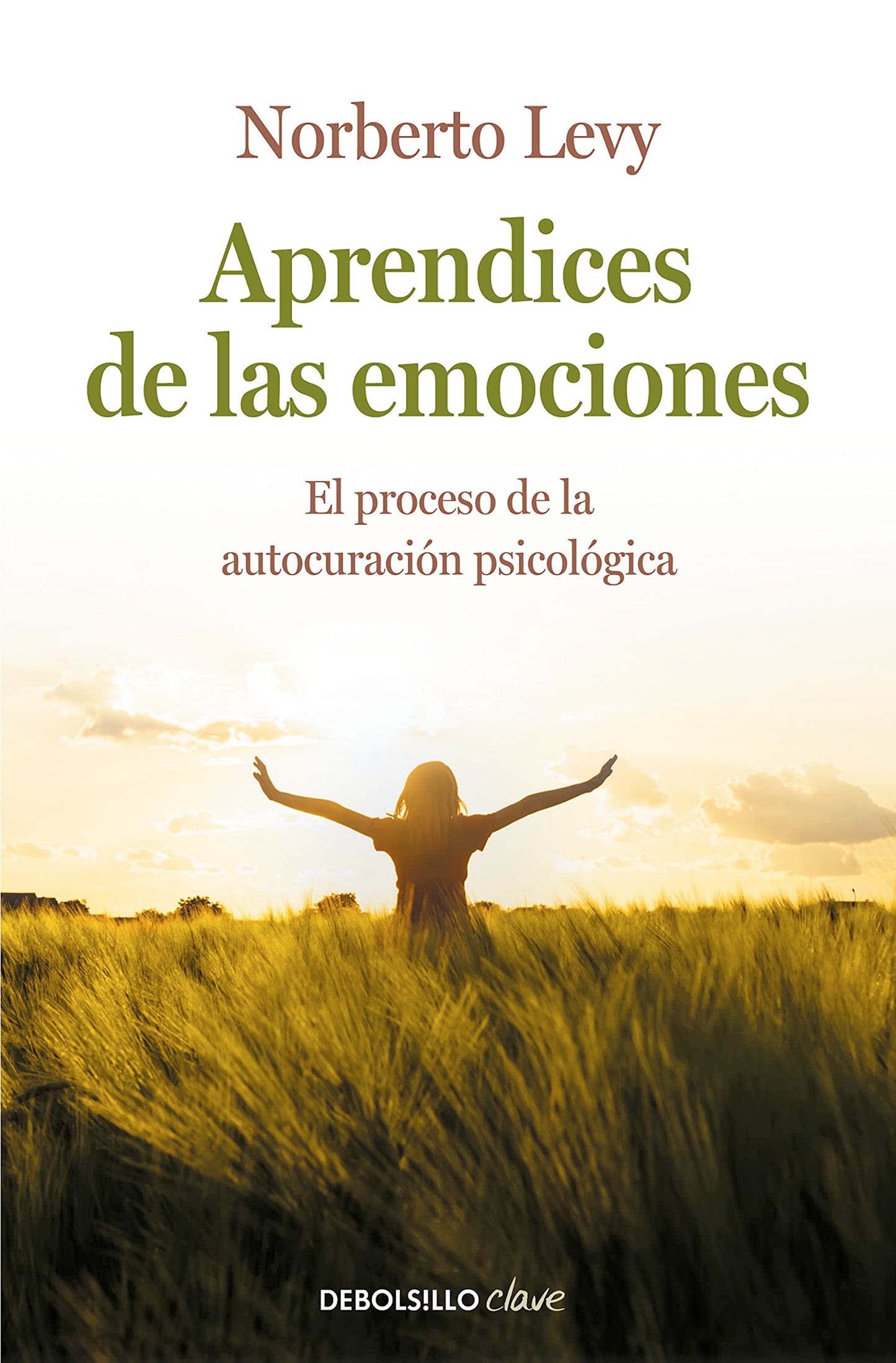 Libro: Aprendices de las emociones: Cómo acceder a la autocuración psicológica (Clave)