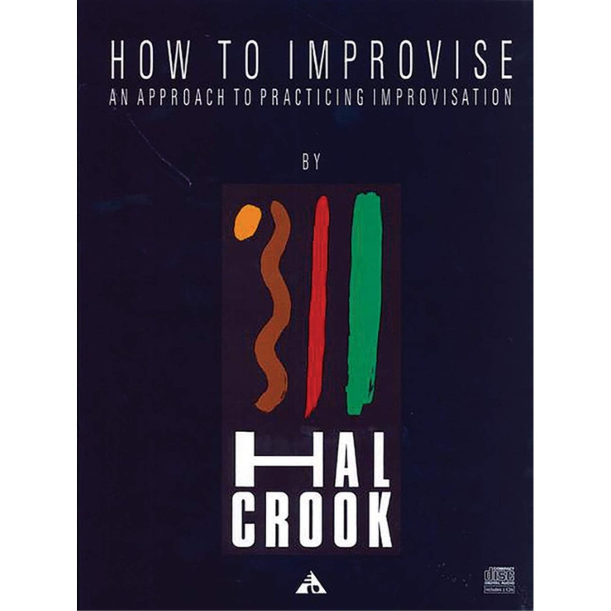 Libro: How To Improvise: An Approach to Practicing Improvisation, Book & Online Audio (Advance Music)