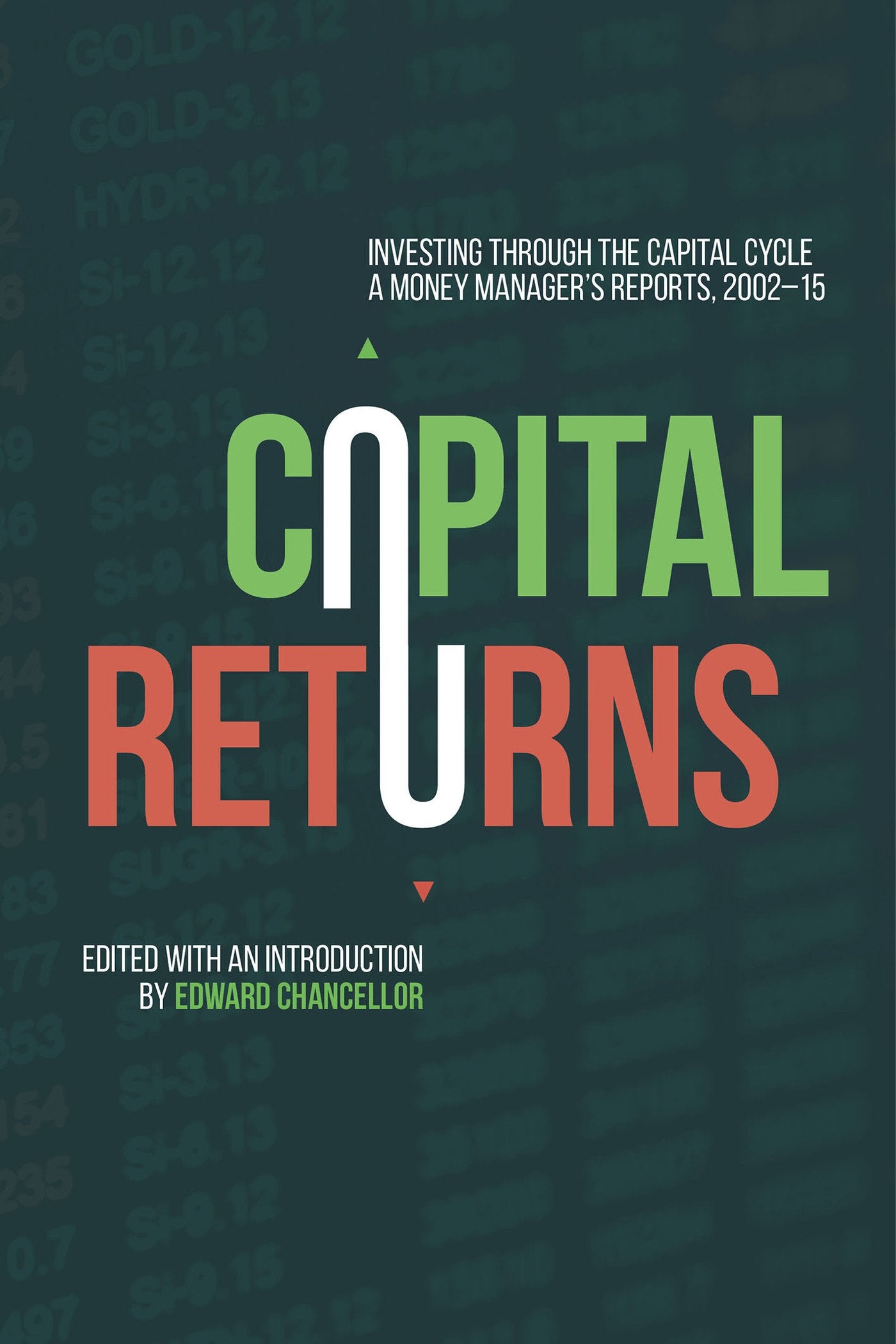 Libro: Capital Returns: Investing Through the Capital Cycle: A Money Manager’s Reports 2002-15