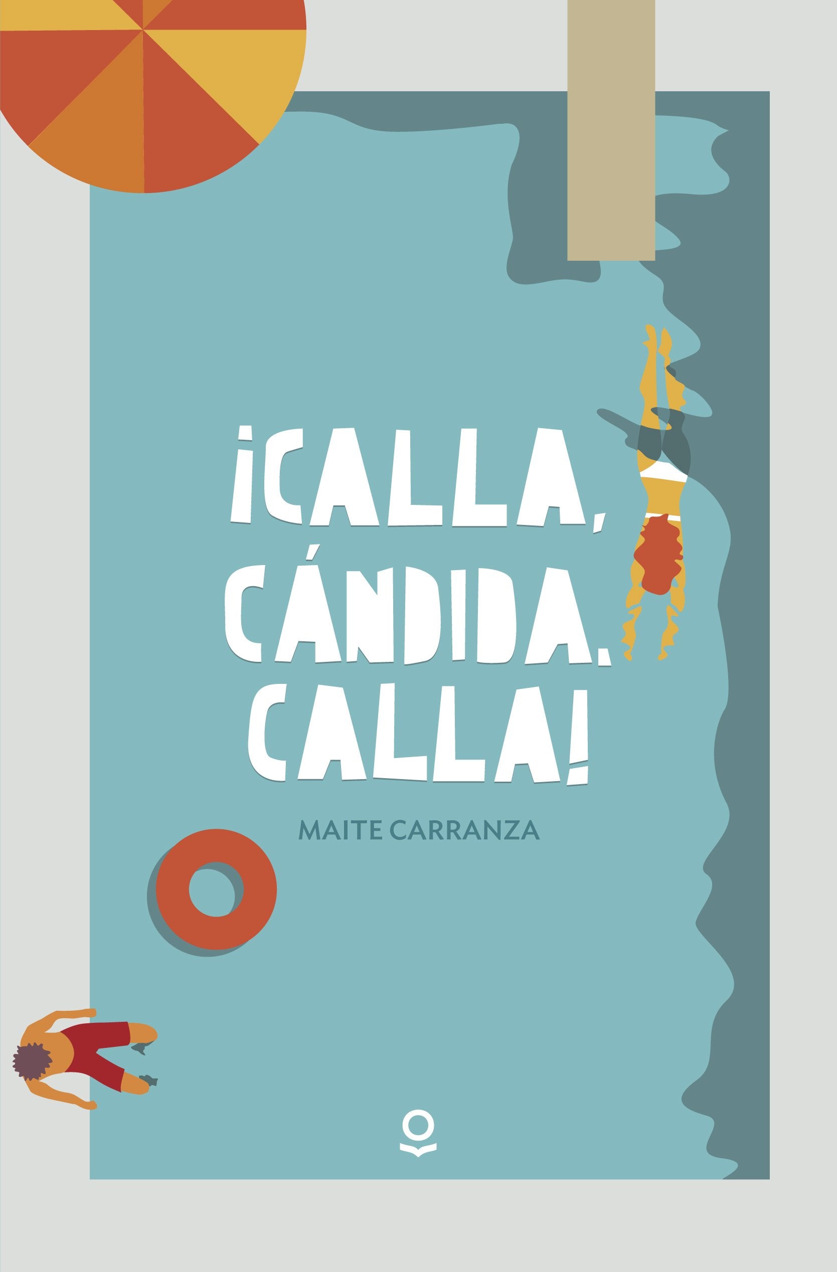 Libro: ¡Calla, Cándida, calla! (SERIE ROJA (+14))