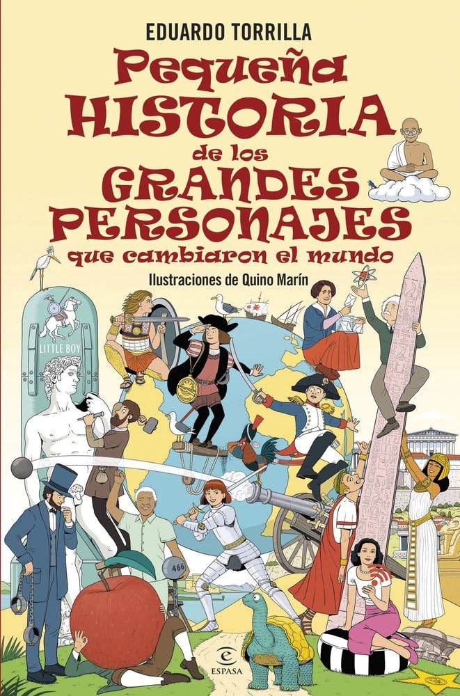 Libro: Pequeña historia de los grandes personajes que cambiaron el mundo